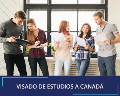 Visado de Estudios a Canadá